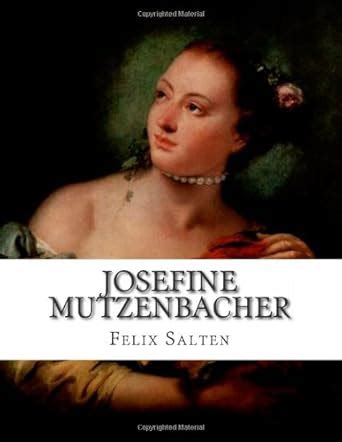 jozefine mutzenbacher|Josefine Mutzenbacher oder Die Geschichte einer。